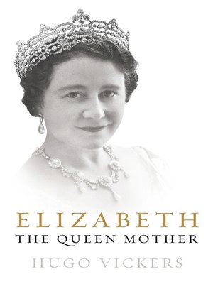 cover image of Elizabeth, the Queen Mother